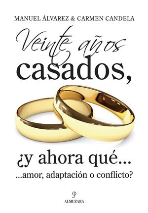 VEINTE AÑOS CASADOS, ¿Y AHORA QUE? | 9788496968448 | ALVAREZ, MANUEL | Galatea Llibres | Librería online de Reus, Tarragona | Comprar libros en catalán y castellano online