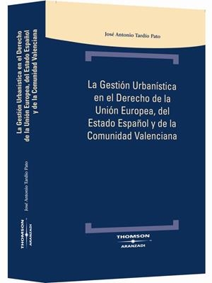 GESTIONN URBANISTICA EN EL DERECHO DE LA UNION EUROPEA | 9788483555811 | TARDIO PATO, JOSE ANT. | Galatea Llibres | Llibreria online de Reus, Tarragona | Comprar llibres en català i castellà online
