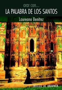 ORAR CON LA PALABRA DE LOS SANTOS | 9788433022042 | BENITEZ, LAUREANO | Galatea Llibres | Llibreria online de Reus, Tarragona | Comprar llibres en català i castellà online