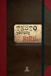 TESTO YONQUI | 9788467026931 | PRECIADO, BEATRIZ | Galatea Llibres | Llibreria online de Reus, Tarragona | Comprar llibres en català i castellà online