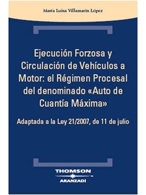 EJECUCION FORZOSA Y CIRCULACION DE VEHICULOS A MOTOR | 9788483555002 | VILLAMARIN, Mº LUISA | Galatea Llibres | Llibreria online de Reus, Tarragona | Comprar llibres en català i castellà online