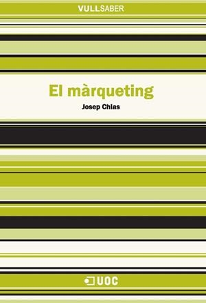 MARQUETING, EL | 9788497886604 | CHIAS, JOSEP | Galatea Llibres | Librería online de Reus, Tarragona | Comprar libros en catalán y castellano online