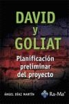 DAVID Y GOLIAT, PLANIFICACION PRELIMINAR DEL PROYECTO | 9788478978434 | DIAZ MARTIN, ANGEL | Galatea Llibres | Llibreria online de Reus, Tarragona | Comprar llibres en català i castellà online