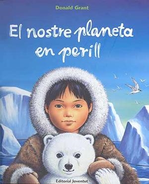 NOSTRE PLANETA EN PERILL, EL | 9788426136398 | GRANT, DONALD | Galatea Llibres | Llibreria online de Reus, Tarragona | Comprar llibres en català i castellà online