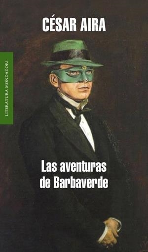 AVENTURAS DE BARBAVERDE, LAS | 9788439721055 | AIRA, CESAR | Galatea Llibres | Librería online de Reus, Tarragona | Comprar libros en catalán y castellano online