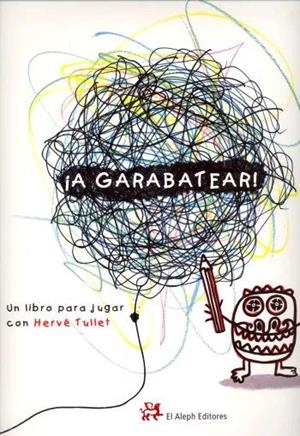 A GARABATEAR! | 9788476698044 | TULLET, HERVE | Galatea Llibres | Librería online de Reus, Tarragona | Comprar libros en catalán y castellano online