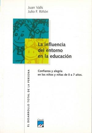 INFLUENCIA DEL ENTORNO EN LA EDUCACION, LA | 9788421820223 | VALLS, JUAN | Galatea Llibres | Llibreria online de Reus, Tarragona | Comprar llibres en català i castellà online