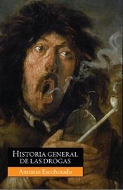 HISTORIA GENERAL DE LAS DROGAS | 9788467027532 | ESCOHOTADO, ANTONIO | Galatea Llibres | Llibreria online de Reus, Tarragona | Comprar llibres en català i castellà online