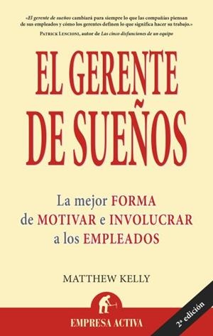 GERENTE DE SUEÑOS, EL | 9788496627406 | KELLY, MATTHEW | Galatea Llibres | Librería online de Reus, Tarragona | Comprar libros en catalán y castellano online