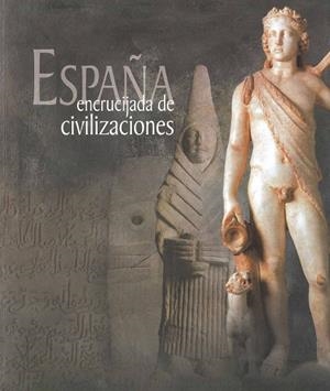 ESPAÑA, ENCRUCIJADA DE CIVILIZACIONES | 9788497854290 | AA. VV. | Galatea Llibres | Llibreria online de Reus, Tarragona | Comprar llibres en català i castellà online