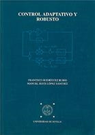 CONTROL ADAPTATIVO Y ROBUSTO | 9788447203192 | RODRIGUEZ RUBIO, FRANCISCO | Galatea Llibres | Llibreria online de Reus, Tarragona | Comprar llibres en català i castellà online