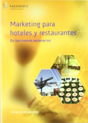 MARKETING PARA HOTELES Y RESTAURANTES | 9788428329569 | FELIPE GALLEGO, JESUS | Galatea Llibres | Llibreria online de Reus, Tarragona | Comprar llibres en català i castellà online