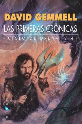 LAS PRIMERAS CRÓNICAS. CICLO DE DRENAI 4 | 9788496208070 | GEMMELL, DAVID | Galatea Llibres | Llibreria online de Reus, Tarragona | Comprar llibres en català i castellà online