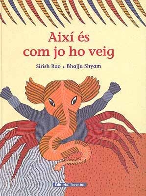 AIXI ES COM JO HO VEIG | 9788426136442 | RAO, SHIRI | Galatea Llibres | Librería online de Reus, Tarragona | Comprar libros en catalán y castellano online