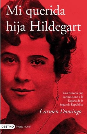 MI QUERIDA HIJA HILDEGART | 9788423340286 | DOMINGO, CARMEN | Galatea Llibres | Llibreria online de Reus, Tarragona | Comprar llibres en català i castellà online