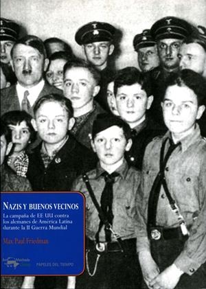 NAZIS Y BUENOS VECINOS | 9788477742494 | FRIEDMAN, MAX PAUL | Galatea Llibres | Llibreria online de Reus, Tarragona | Comprar llibres en català i castellà online