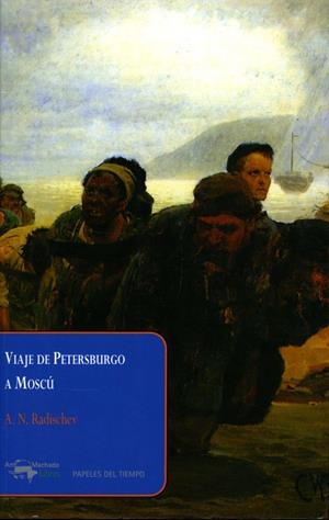 VIAJE DE PETERSBURGO A MOSCU | 9788477742487 | RADISCHEV, A. | Galatea Llibres | Llibreria online de Reus, Tarragona | Comprar llibres en català i castellà online