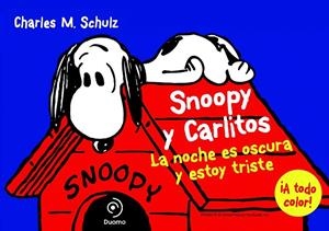 SNOOPY Y CARLITOS 4. LA NOCHE ES OSCURA Y ESTOY TRISTE | 9788415945420 | SCHULZ, CHARLES M. | Galatea Llibres | Llibreria online de Reus, Tarragona | Comprar llibres en català i castellà online