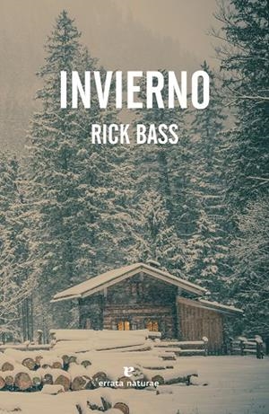 INVIERNO | 9788416544837 | BASS, RICK | Galatea Llibres | Llibreria online de Reus, Tarragona | Comprar llibres en català i castellà online