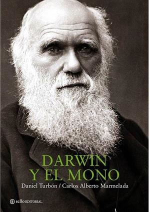 DARWIN Y EL MONO | 9788493738167 | TURBON, DANIEL : MARMENLADA, CARLOS A. | Galatea Llibres | Llibreria online de Reus, Tarragona | Comprar llibres en català i castellà online