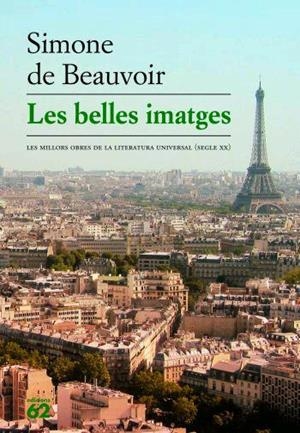 BELLES IMATGES, LES | 9788429761009 | DE BEAUVOIR, SIMONE | Galatea Llibres | Llibreria online de Reus, Tarragona | Comprar llibres en català i castellà online