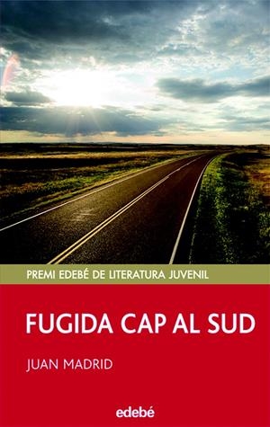FUGIDA CAP AL SUD | 9788423690688 | MADRID, JUAN | Galatea Llibres | Librería online de Reus, Tarragona | Comprar libros en catalán y castellano online