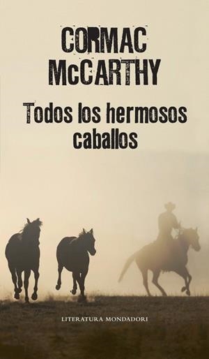 TODOS LOS HERMOSOS CABALLOS | 9788439721437 | MCCARTHY, CORMAC | Galatea Llibres | Llibreria online de Reus, Tarragona | Comprar llibres en català i castellà online