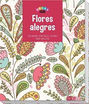 FLORES ALEGRES. COLOREAR CONTRA EL ESTRÉS PARA ADULTOS | 9783869416656 | Galatea Llibres | Llibreria online de Reus, Tarragona | Comprar llibres en català i castellà online