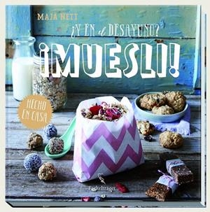 Y EN EL DESAYUNO? ¡MUESLI! | 9783771600310 | NETT, MAJA | Galatea Llibres | Llibreria online de Reus, Tarragona | Comprar llibres en català i castellà online