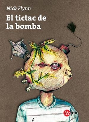 EL TICTAC DE LA BOMBA | 9788415589068 | FLYNN, NICK | Galatea Llibres | Llibreria online de Reus, Tarragona | Comprar llibres en català i castellà online