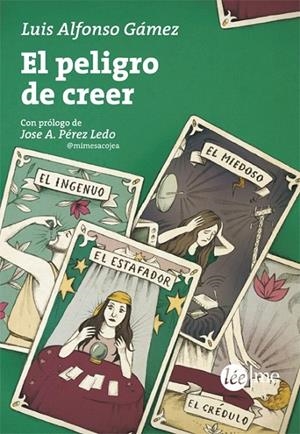 EL PELIGRO DE CREER | 9788415589273 | GÁMEZ, LUIS ALFONSO | Galatea Llibres | Llibreria online de Reus, Tarragona | Comprar llibres en català i castellà online