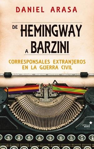 DE HEMINGWAY A BARZINI | 9788416541423 | ARASA FAVÁ, DANIEL | Galatea Llibres | Llibreria online de Reus, Tarragona | Comprar llibres en català i castellà online