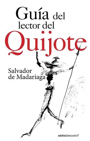 GUÍA DEL LECTOR DEL QUIJOTE | 9788416541416 | DE MADARIAGA, SALVADOR | Galatea Llibres | Llibreria online de Reus, Tarragona | Comprar llibres en català i castellà online
