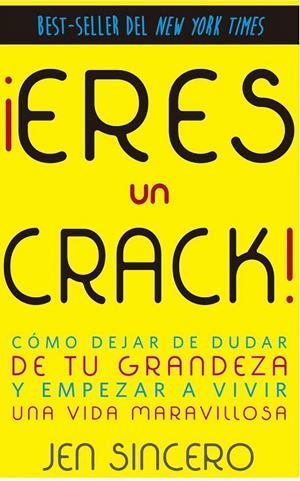 ERES UN CRACK! | 9788416541287 | SINCERO, JEN | Galatea Llibres | Llibreria online de Reus, Tarragona | Comprar llibres en català i castellà online
