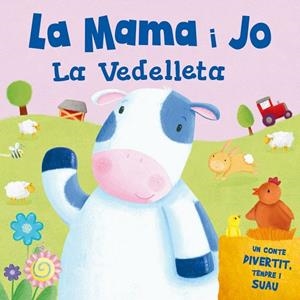 LA MAMA I JO LA VEDELLETA | 9788491200727 | Galatea Llibres | Librería online de Reus, Tarragona | Comprar libros en catalán y castellano online