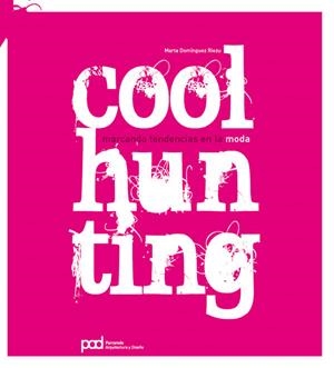 COOLHUNTING | 9788434233768 | DOMÍNGUEZ RIEZU, MARTA | Galatea Llibres | Llibreria online de Reus, Tarragona | Comprar llibres en català i castellà online