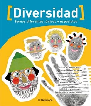 DIVERSIDAD - SOMOS DIFERENTES, ÚNICOS Y ESPECIALES | 9788434237445 | ANGULO ANTÚNEZ, ELENA/BERNAUS FITÓ, NÚRIA/HERNÁNDEZ GODOY, ESTHER/SABUGAT FERNÁNDEZ, ADRIANA/CABASSA | Galatea Llibres | Llibreria online de Reus, Tarragona | Comprar llibres en català i castellà online