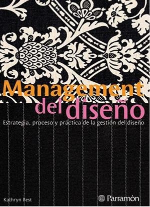 MANAGEMENT DEL DISEÑO | 9788434232709 | BEST, KATHRYN | Galatea Llibres | Llibreria online de Reus, Tarragona | Comprar llibres en català i castellà online