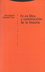 FE EN DIOS Y CONSTRUCCION DE LA HISTORIA | 9788481642117 | GONZALEZ FAUS, JOSE IGNACIO | Galatea Llibres | Librería online de Reus, Tarragona | Comprar libros en catalán y castellano online
