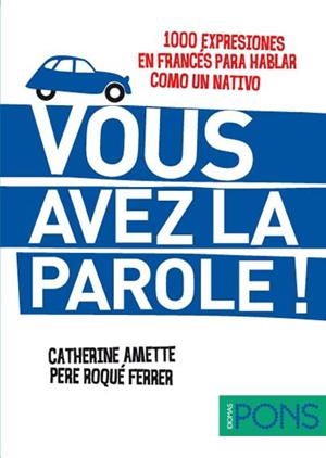 VOUS AVEZ LA PAROLE! | 9788484437604 | VARIOS AUTORES | Galatea Llibres | Llibreria online de Reus, Tarragona | Comprar llibres en català i castellà online