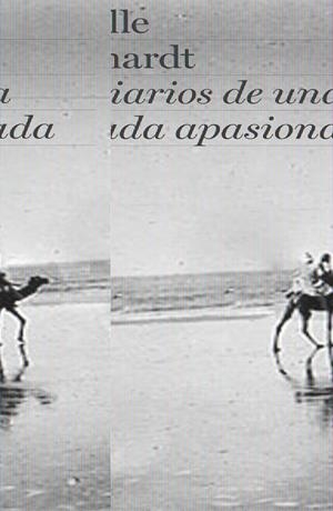 DIARIOS DE UNA NOMADA APASIONADA, LOS | 9788408078289 | EBERHART, ISABELLE | Galatea Llibres | Librería online de Reus, Tarragona | Comprar libros en catalán y castellano online