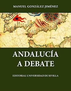 ANDALUCIA A DEBATE | 9788447204854 | GONZALEZ JIMENEZ, MANUEL | Galatea Llibres | Librería online de Reus, Tarragona | Comprar libros en catalán y castellano online