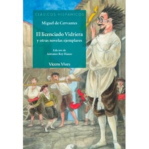 EL LICENCIADO VIDRIERA Y OTRAS NOVELAS EJEMPLARES | 9788468233277 | CERVANTES, MIGUEL DE | Galatea Llibres | Librería online de Reus, Tarragona | Comprar libros en catalán y castellano online
