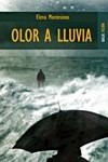 OLOR A LLUVIA | 9788489624399 | MONTESINOS, ELENA | Galatea Llibres | Librería online de Reus, Tarragona | Comprar libros en catalán y castellano online
