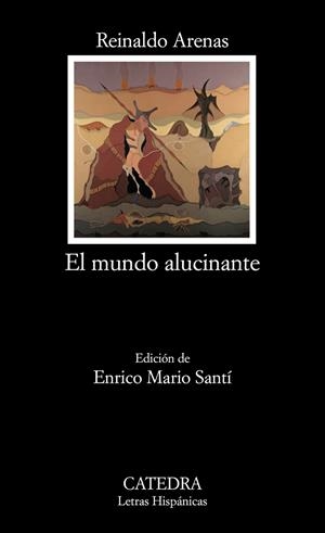 EL MUNDO ALUCINANTE | 9788437624433 | ARENAS, REINALDO | Galatea Llibres | Llibreria online de Reus, Tarragona | Comprar llibres en català i castellà online