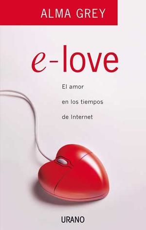 E-LOVE | 9788479536657 | GREY, ALMA | Galatea Llibres | Librería online de Reus, Tarragona | Comprar libros en catalán y castellano online
