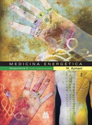 MEDICINA ENERGETICA, ACUPUNTURA 2 | 9788480199872 | AZMNANI, M. | Galatea Llibres | Llibreria online de Reus, Tarragona | Comprar llibres en català i castellà online