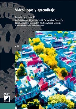 VIDEOJUEGOS Y APRENDIZAJE | 9788478275397 | GROS, BEGOÑA | Galatea Llibres | Librería online de Reus, Tarragona | Comprar libros en catalán y castellano online