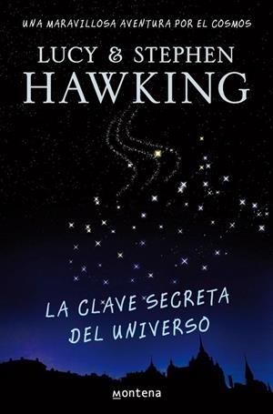 CLAVE SECRETA DEL UNIVERSO, LA | 9788484414216 | HAWKING, STEPHEN & LUCY | Galatea Llibres | Librería online de Reus, Tarragona | Comprar libros en catalán y castellano online