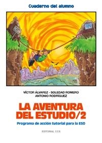 AVENTURA DEL ESTUDIO/2, LA. PROGRAMA ESO CUADERNO ALUMNO | 9788483162941 | ALVAREZ, VISTOR/ROMERO, SOLEDAD/ RODRIGUEZ, ANTONI | Galatea Llibres | Llibreria online de Reus, Tarragona | Comprar llibres en català i castellà online